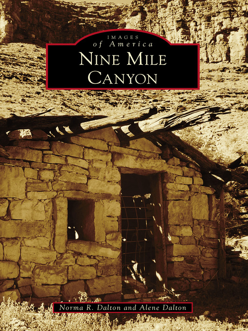 Title details for Nine Mile Canyon by Norma R. Dalton - Available